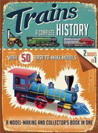 Trains: A Complete History
