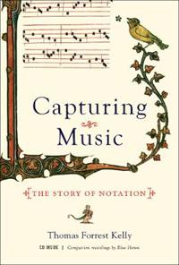 Capturing Music - The Story of Notation