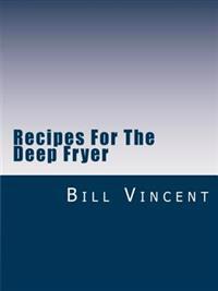 Recipes For The Deep Fryer