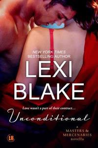 Unconditional: A Masters and Mercenaries Novella