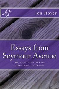 Essays from Seymour Avenue: Me, Ariel Castro, and the Captive Cleveland Women
