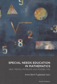 Special needs education in mathematics; new trends, problems and possibilities