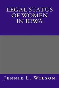 Legal Status of Women in Iowa