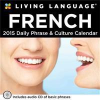 Living Language French 2015 Calendar