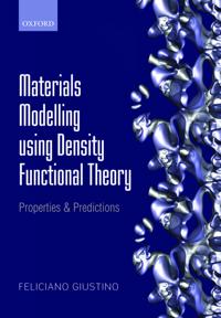 Materials Modelling Using Density Functional Theory