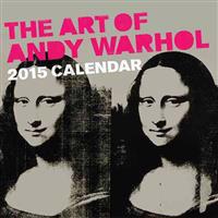 Art of Andy Warhol 2015 Calendar
