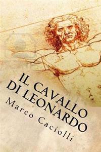 Il Cavallo Di Leonardo