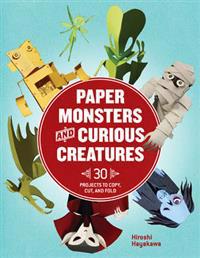 Paper Monsters & Curious Creatures