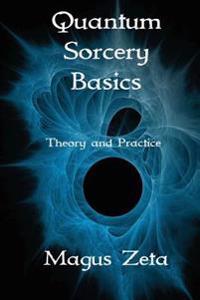 Quantum Sorcery Basics: Theory and Practice