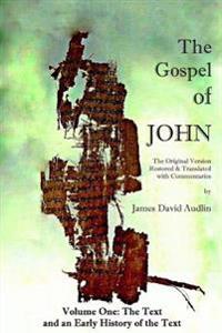 The Gospel of John - Volume One