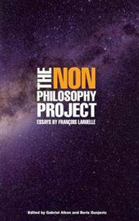 The Non-Philosophy Project