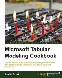 SQL Server and Power Pivot Tabular Modeling Cookbook