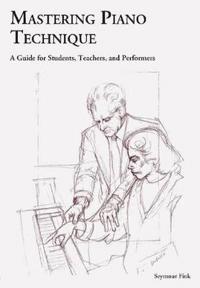 Mastering Piano Technique