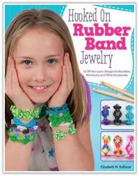 Hooked on Rubber Band Jewelry