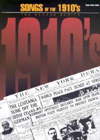 Songs of the 1910's: The Decade Series