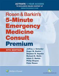 Rosen & Barkin's 5-Minute Emergency Medicine Consult