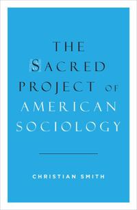 The Sacred Project of American Sociology