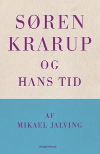 Søren Krarup - og hans tid
