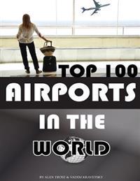 Top 100 Airports in the World