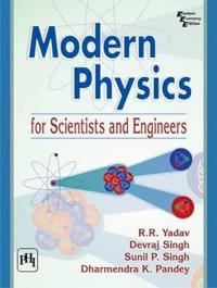 MODERN PHYSICS FOR SCIENTISTSENGINEER