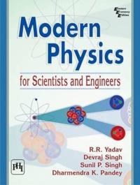 MODERN PHYSICS FOR SCIENTISTSENGINEER