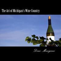 The Art of Michigan's Wine Country