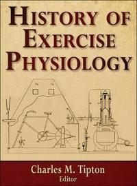 History of Exercise Physiology