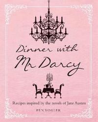 Dinner with Mr. Darcy