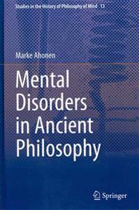 Mental Disorders in Ancient Philosophy
