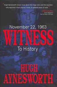November 22, 1963: Witness to History