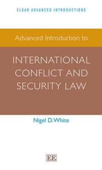 Advanced Introduction to International Conflict and Security Law