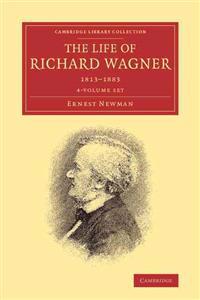The Life of Richard Wagner 4 Volume Paperback Set