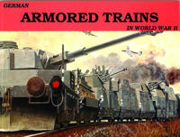 German Armored Trains in the World War II