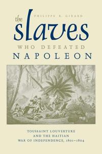 The Slaves Who Defeated Napoleon