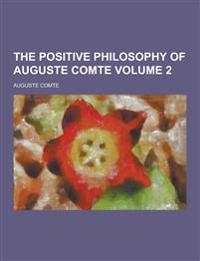 The Positive Philosophy of Auguste Comte Volume 2