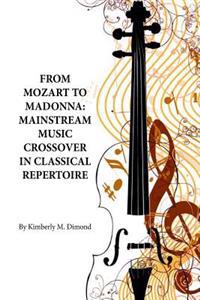 Mainstream Music Crossover in Classical Repertoire