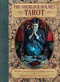 The Sherlock Holmes Tarot: Wisdom from the First Consulting Detective