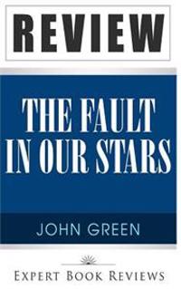 The Fault in Our Stars: By John Green -- Review