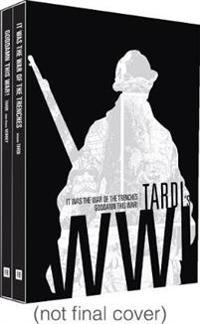 Tardi's WW1: it Was the Year of the Trenches / Goddamn This War!