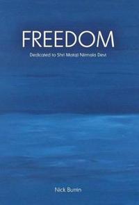 Freedom Dedicated to Shri Mataji Nirmala Devi