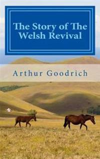 The Story of the Welsh Revival