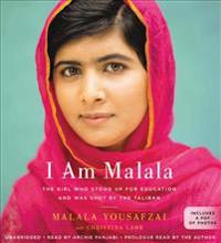 I Am Malala: The Girl Who Stood Up for Education and Was Shot by the Taliban