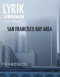 Lyrikvännen 1-2/2014 Tema San Francisco Bay Area
