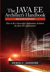 The Java Ee Architect's Handbook