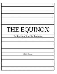 The Equinox, Vol. 1, No. 8: The Review of Scientific Illuminism