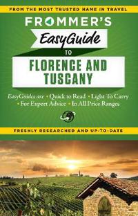 Frommer's 2015 Easyguide to Florence, Tuscany and Umbria