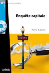 Lire en français facile: Enquête capitale