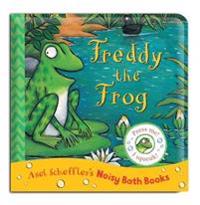 Axel Scheffler Bath Book: Freddy the Frog