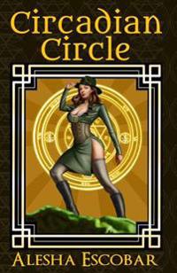 Circadian Circle: The Gray Tower Trilogy