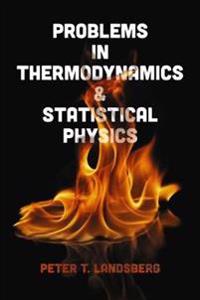 Problems in Thermodynamics & Statistical Physics